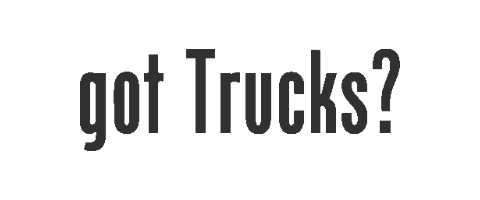 Got Trucks